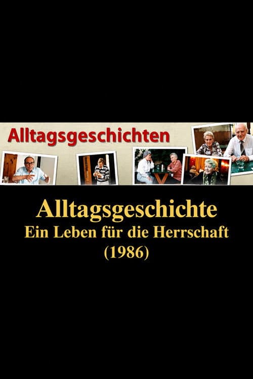 Alltagsgeschichte – Ein Leben für die Herrschaft: Vom Glück und Elend der dienstbaren Geister
