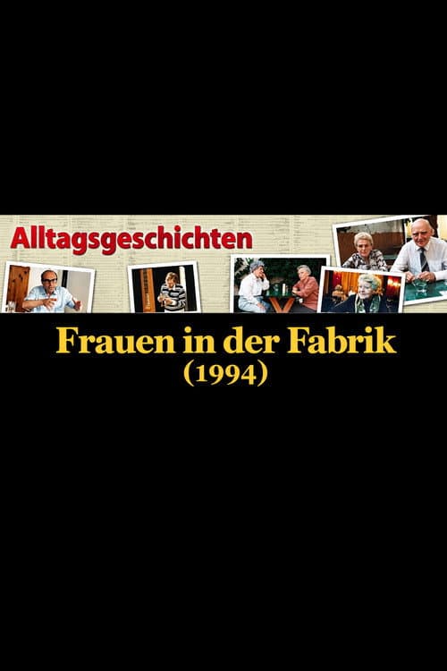 Alltagsgeschichte – Frauen in der Fabrik