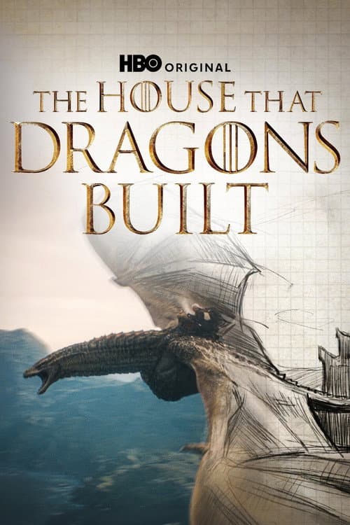 House of the Dragon: The House That Dragons Built