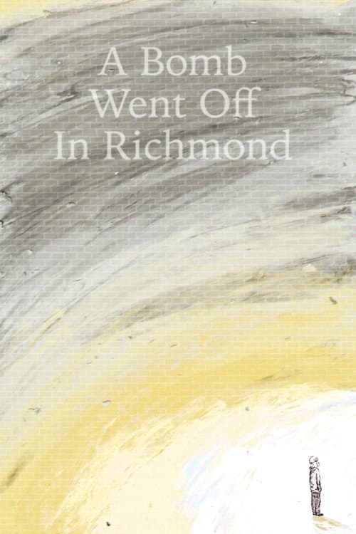 A Bomb Went Off in Richmond